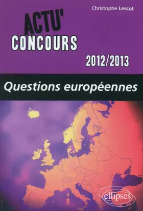 Couverture du produit · Questions Européennes 2012-13