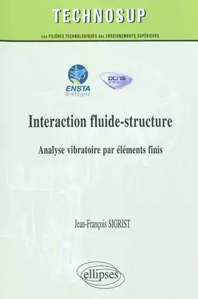 Couverture du produit · Interaction fluide-structure : Analyse vibratoire par éléments finis