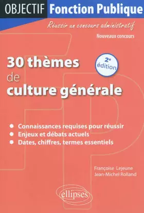 Couverture du produit · 30 Thèmes de Culture Générale