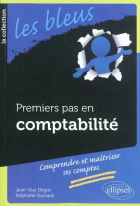 Couverture du produit · Premiers Pas en Comptabilité Comprendre et Maitriser ses Comptes