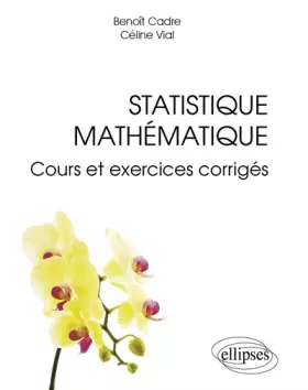 Couverture du produit · Statistique Mathématique Cours & Exercices Corrigés
