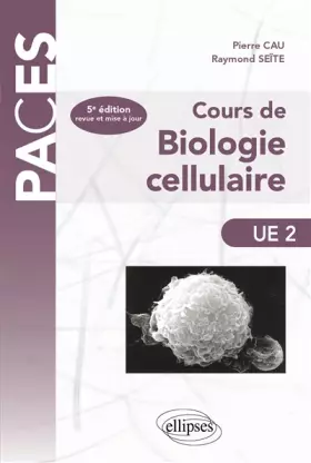 Couverture du produit · Cours de Biologie Cellulaire UE2