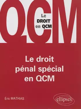 Couverture du produit · Le Droit pénal spécial en QCM