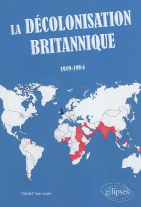 Couverture du produit · La Décolonisation Britannique (1919-1984)