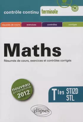 Couverture du produit · Mathématiques Terminales STI2D & STL Conforme au Programme 2012