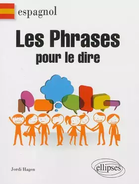 Couverture du produit · Espagnol les Phrases pour le Dire