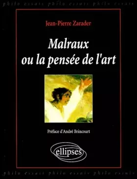 Couverture du produit · Malraux ou la pensée de l'art