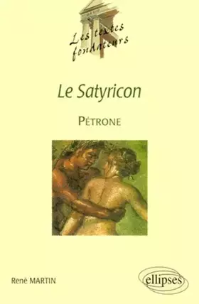 Couverture du produit · Pétrone, Le Satyricon