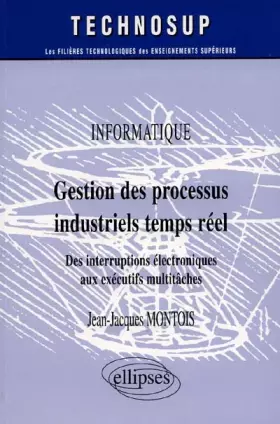 Couverture du produit · Gestion des processus industriels temps réel : Informatique