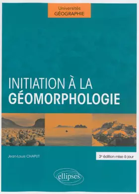 Couverture du produit · Initiation à la Géomorphologie
