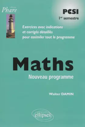 Couverture du produit · Maths PCSI 1er Semestre Exercices Avec Indications Programme 2013