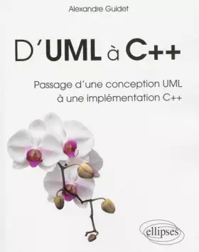 Couverture du produit · D'UML à C++ Passage d'une Conception UML à une Implemention C++
