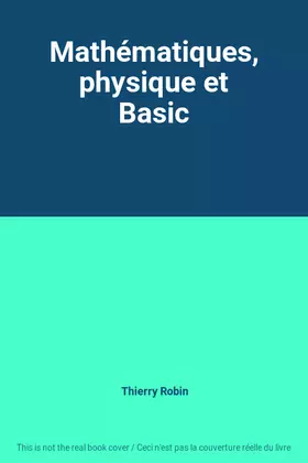 Couverture du produit · Mathématiques, physique et Basic