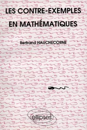 Couverture du produit · Les Contre-exemples en mathématiques