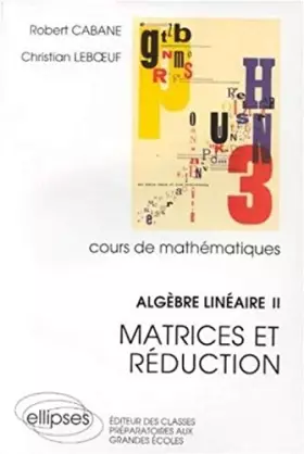 Couverture du produit · Matrices et réduction: Cours de mathématiques