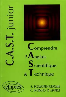 Couverture du produit · Comprendre l'anglais scientifique & technique: C.A.S.T. junior