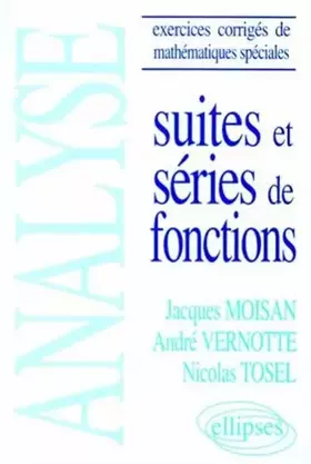 Couverture du produit · Analyse: Suites et séries de fonctions