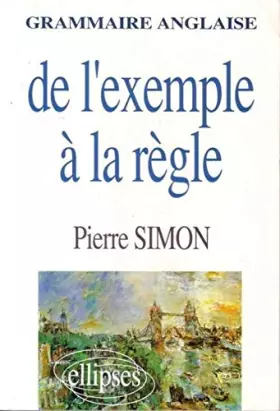Couverture du produit · Grammaire anglaise: De l'exemple à la règle