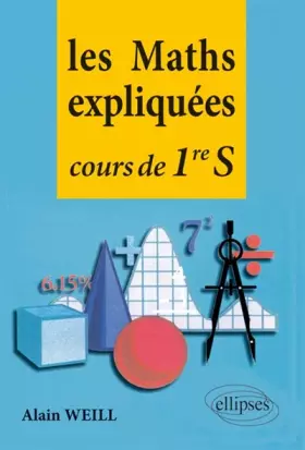 Couverture du produit · Les Maths Expliquées Cours de 1re S