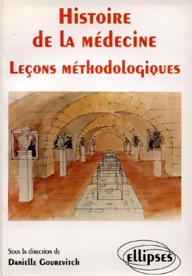 Couverture du produit · Histoire de la médecine: Leçons méthodologiques