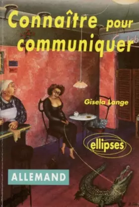 Couverture du produit · Allemand: Connaître pour communiquer