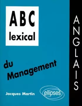 Couverture du produit · ABC lexical du management: Anglais