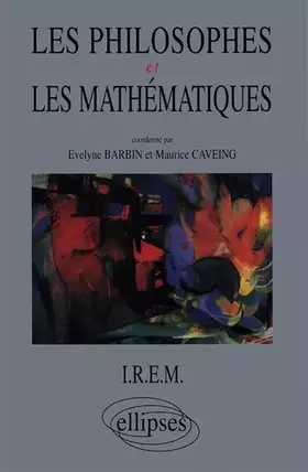 Couverture du produit · Les philosophes et les mathématiques
