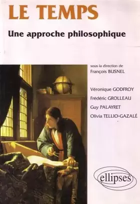 Couverture du produit · Le temps: Une approche philosophique