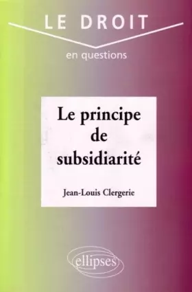 Couverture du produit · Le principe de subsidiarité