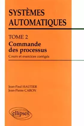 Couverture du produit · Systèmes automatiques: cours et exercices corrigés