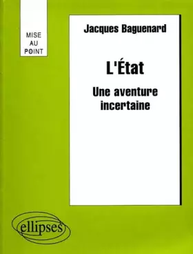 Couverture du produit · L'Etat : Une aventure incertaine