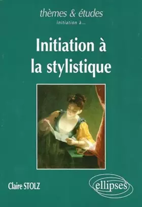 Couverture du produit · Initiation à la stylistique