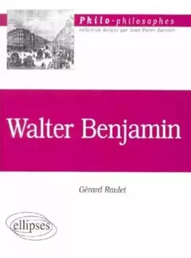 Couverture du produit · Philosophie : Walter Benjamin