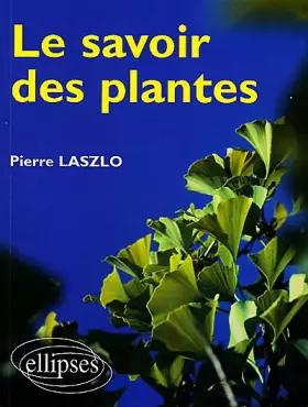Couverture du produit · Le savoir des plantes
