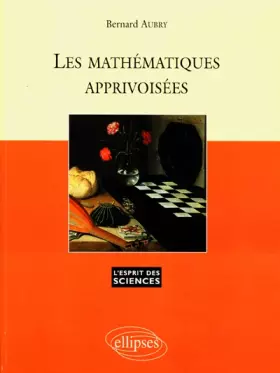 Couverture du produit · Les mathématiques apprivoisées