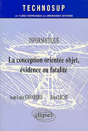 Couverture du produit · La conception orientée objet, évidence ou fatalité : Informatique