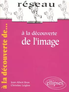 Couverture du produit · A la découverte de l'image