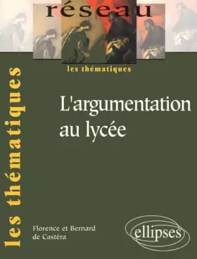 Couverture du produit · L'argumentation au lycée