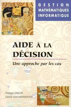 Couverture du produit · Aide à la décision. Une approche par les cas