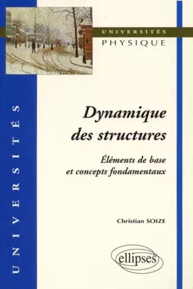 Couverture du produit · Dynamique des structures, éléments de base et concepts fondamentaux