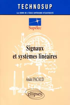 Couverture du produit · Signaux et systèmes linéaires