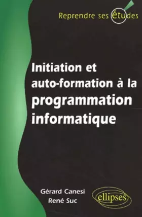 Couverture du produit · Initiation et autoformation à la programmation informatique