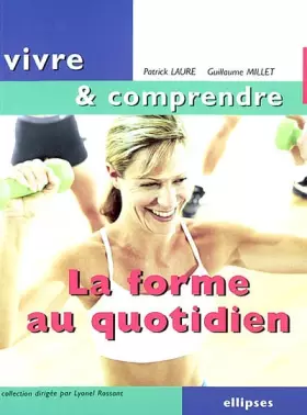 Couverture du produit · La forme au quotidien