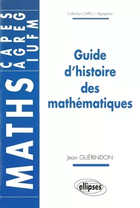Couverture du produit · Guide d'histoire des mathématiques