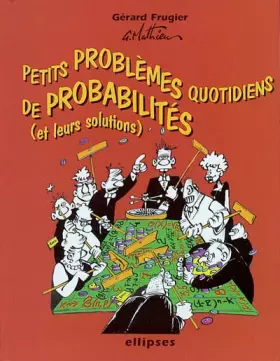 Couverture du produit · Petits problèmes quotidiens de probabilités avec leurs solutions