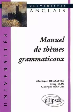 Couverture du produit · Manuel de thèmes grammaticaux : Anglais