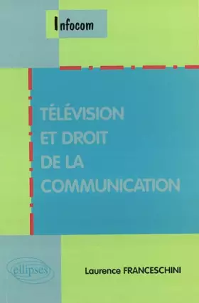 Couverture du produit · Télévision et droit de la communication
