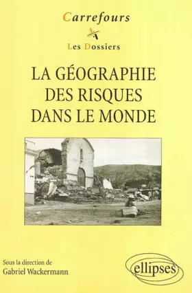 Couverture du produit · La géographie des risques dans le monde