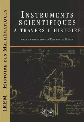 Couverture du produit · Instruments scientifiques à travers l'histoire
