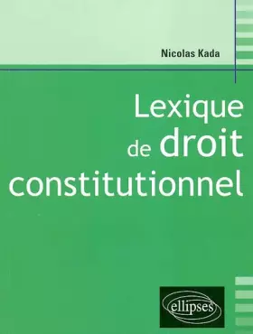 Couverture du produit · Lexique de droit constitutionnel